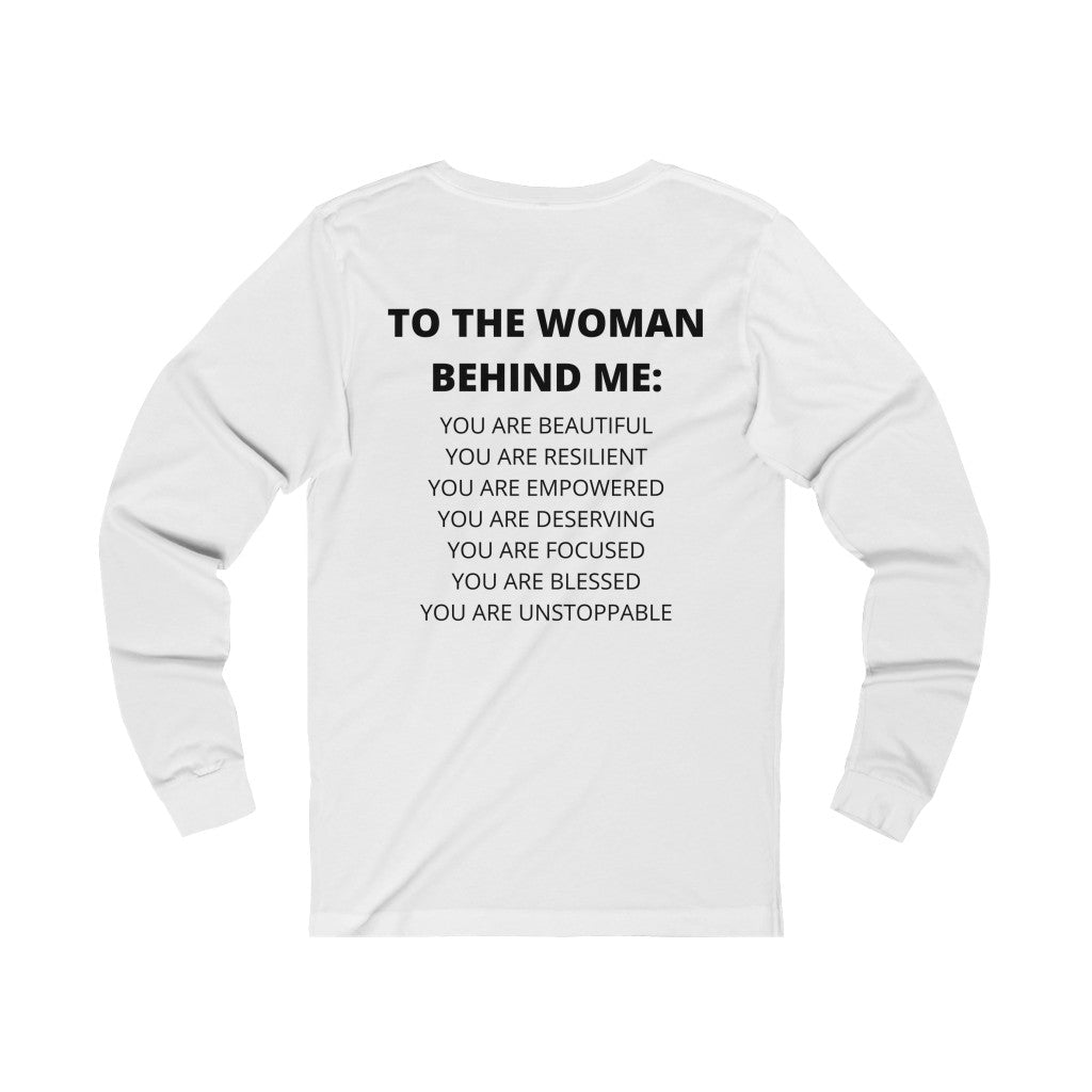 To The Woman Behind Me Unisex Jersey Long Sleeve Tee