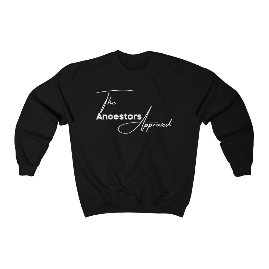 The Ancestors Approved Unisex Crewneck Sweatshirt