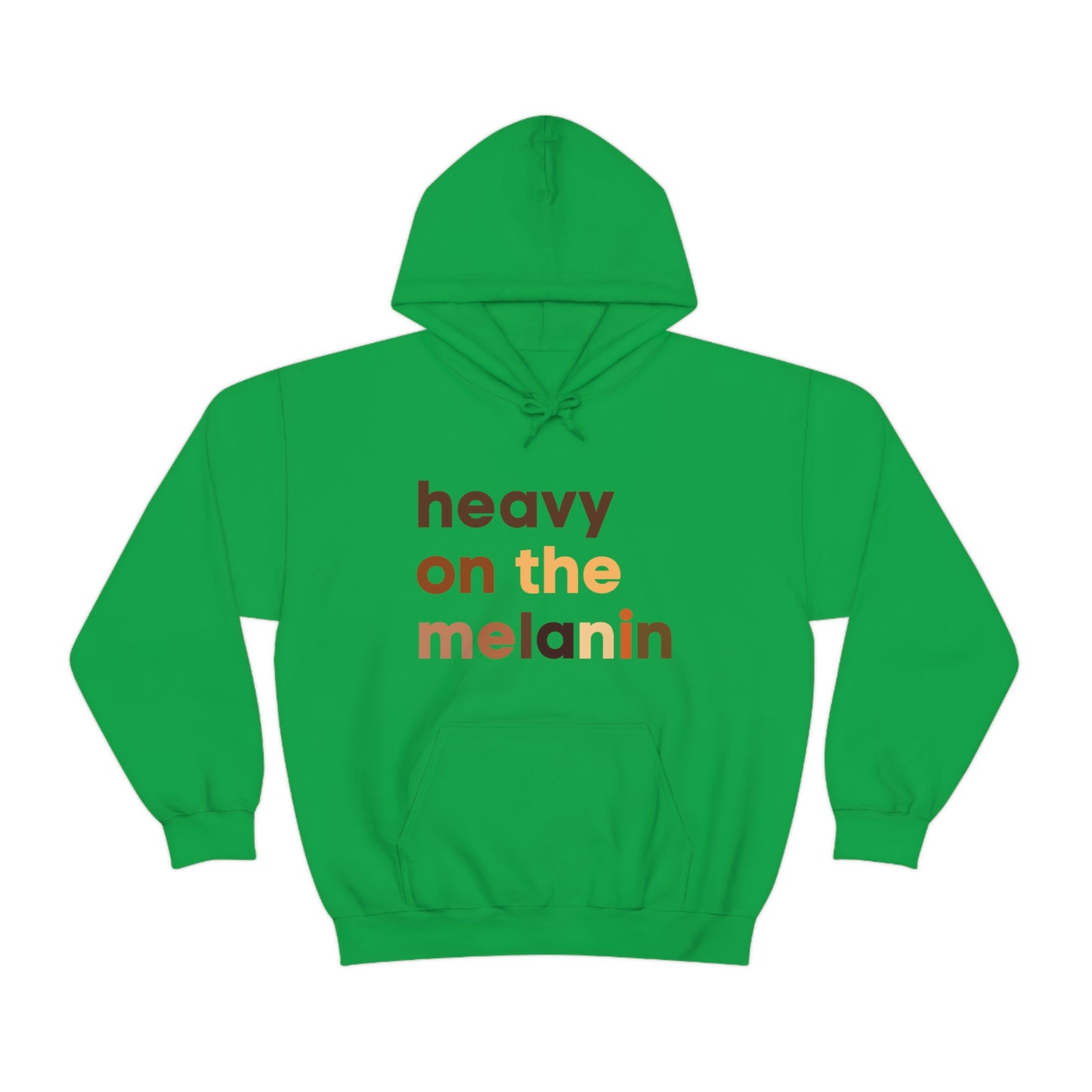 Heavy On The Melanin Hooded Sweatshirt