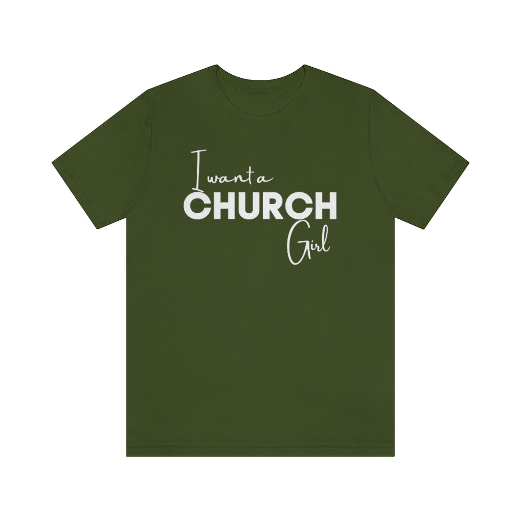 I Want A Church Girl  Short Adult  Sleeve Tee