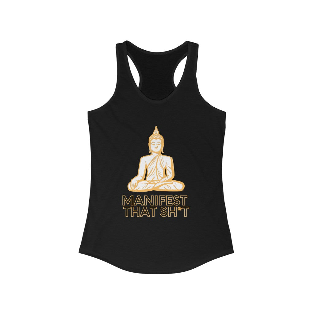 Manifest That Sh*t Women's Racerback Tank