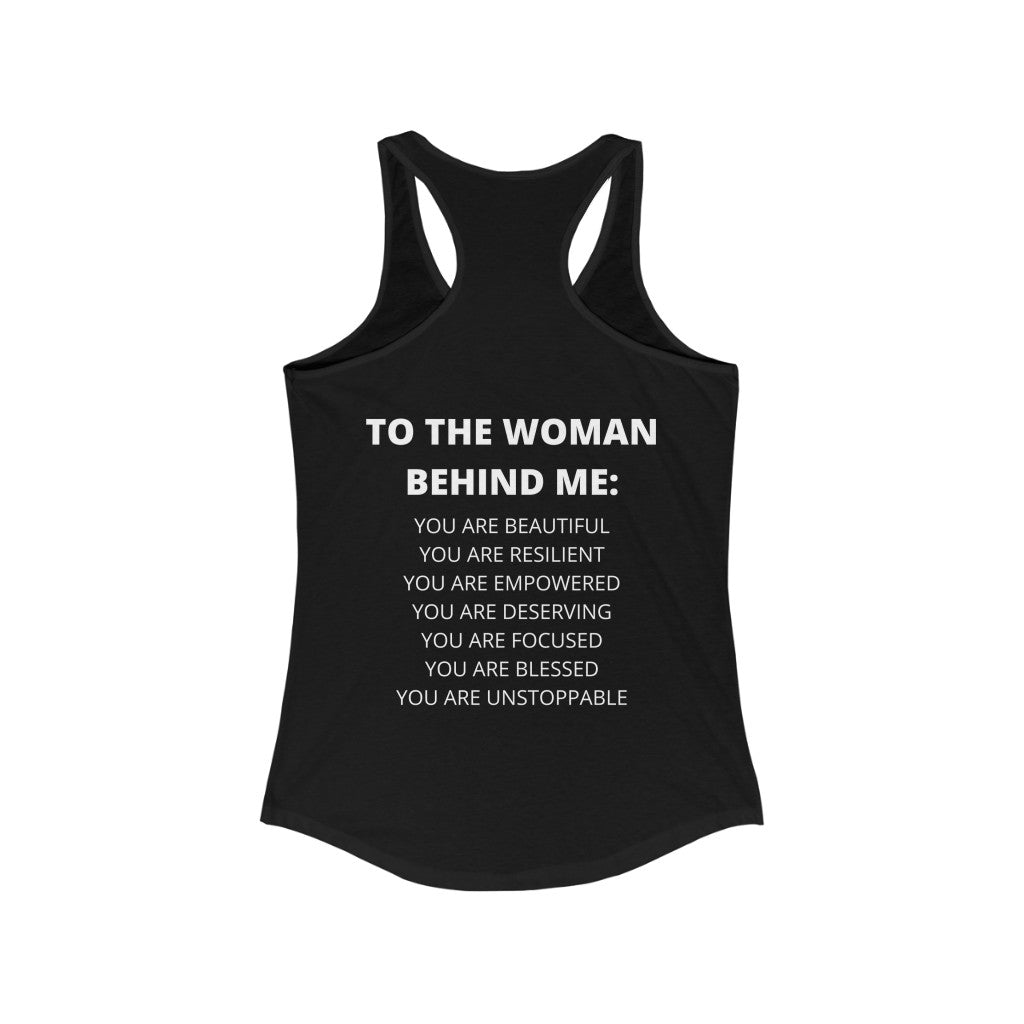 To The Woman Behind Me Women's Racerback Tank