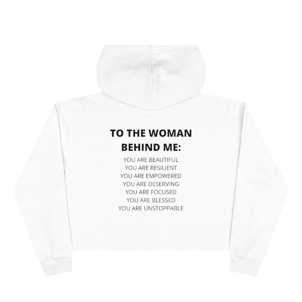 To The Woman Behind Me Crop Hoodie