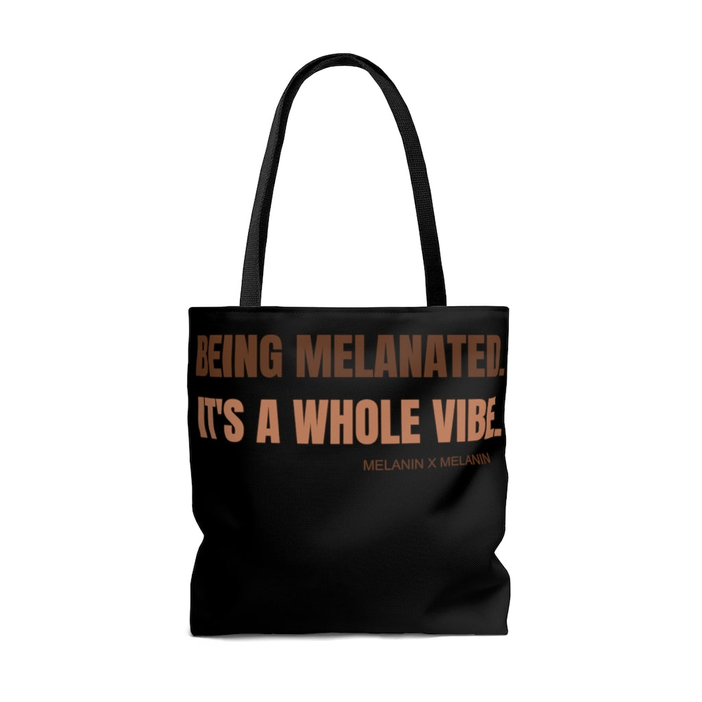 Being Melanated. It's A Whole Vibe. Tote Bag