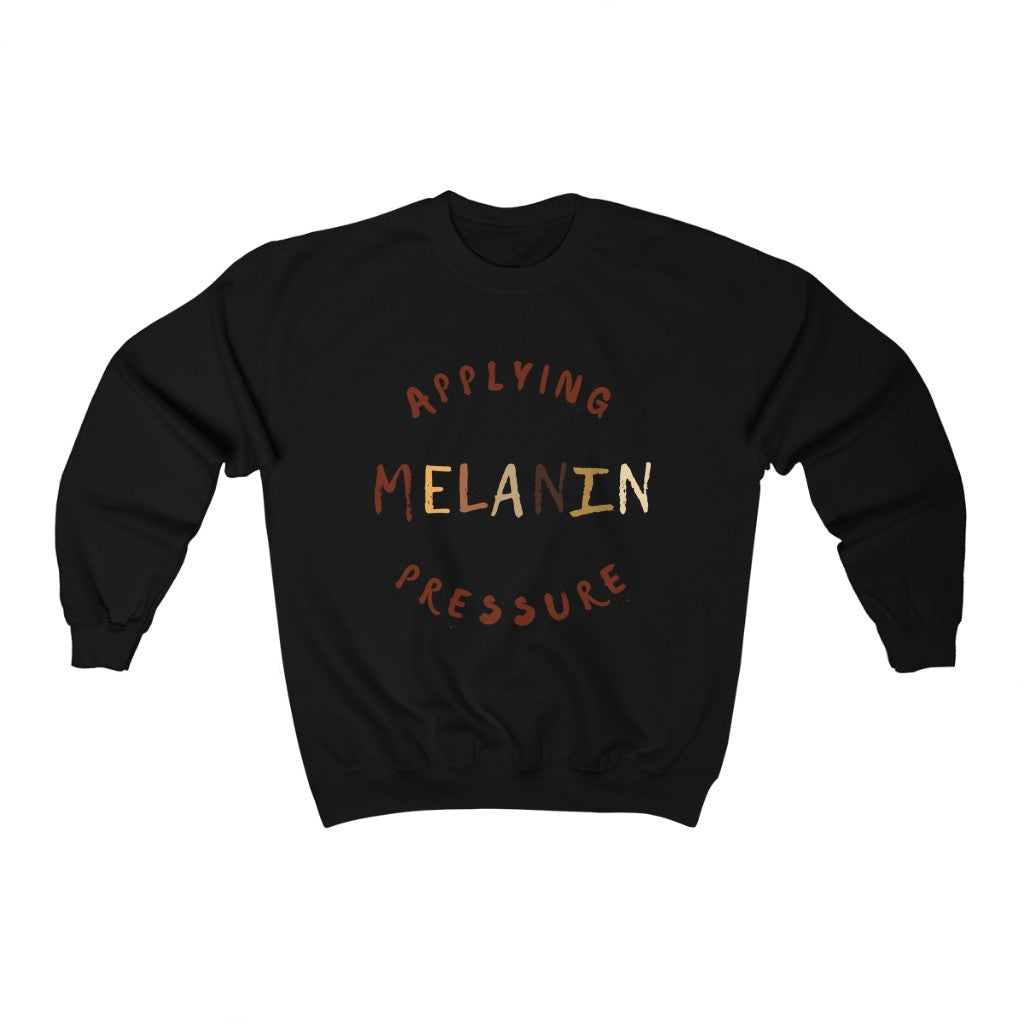 Melanin Applying Pressure Sweatshirt