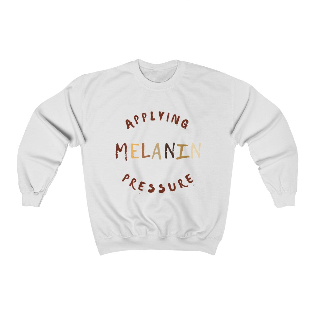 Melanin Applying Pressure Sweatshirt