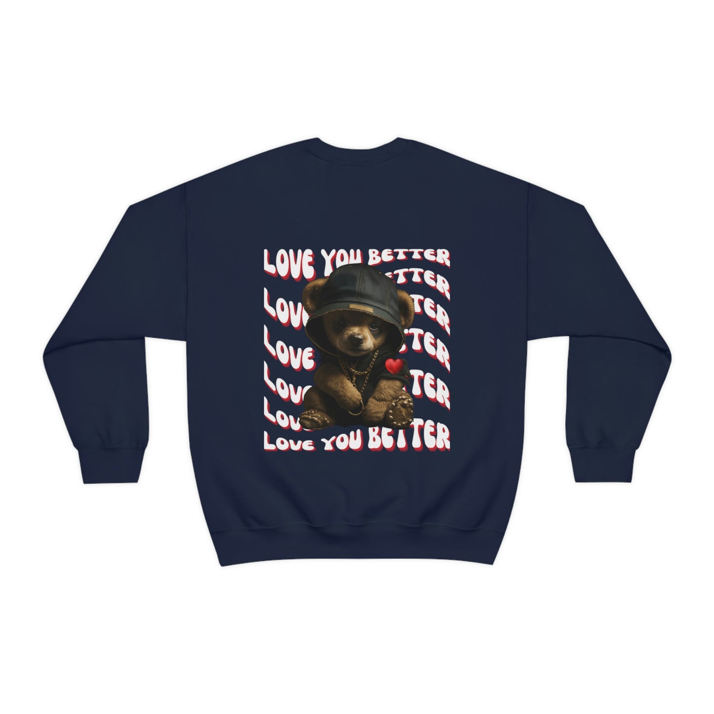 Love You Better Hooded Bear Sweatshirt