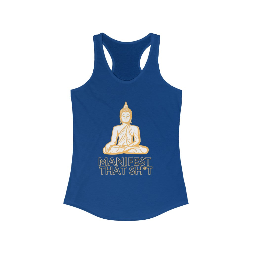 Manifest That Sh*t Women's Racerback Tank