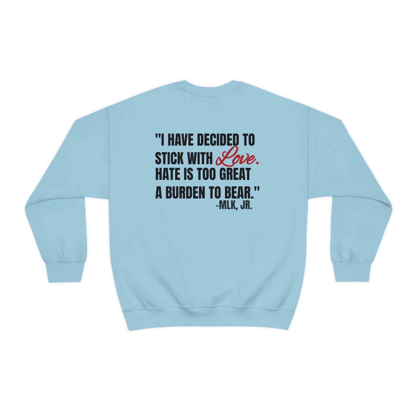 I Am The Dream MLK Quote Crewneck Sweatshirt