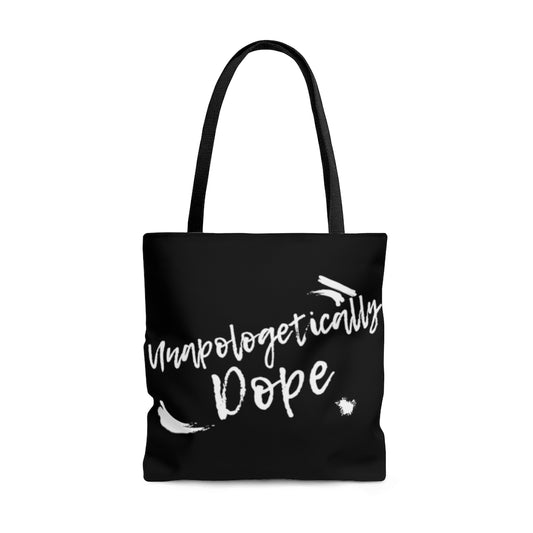 Unapologetically Dope Tote Bag