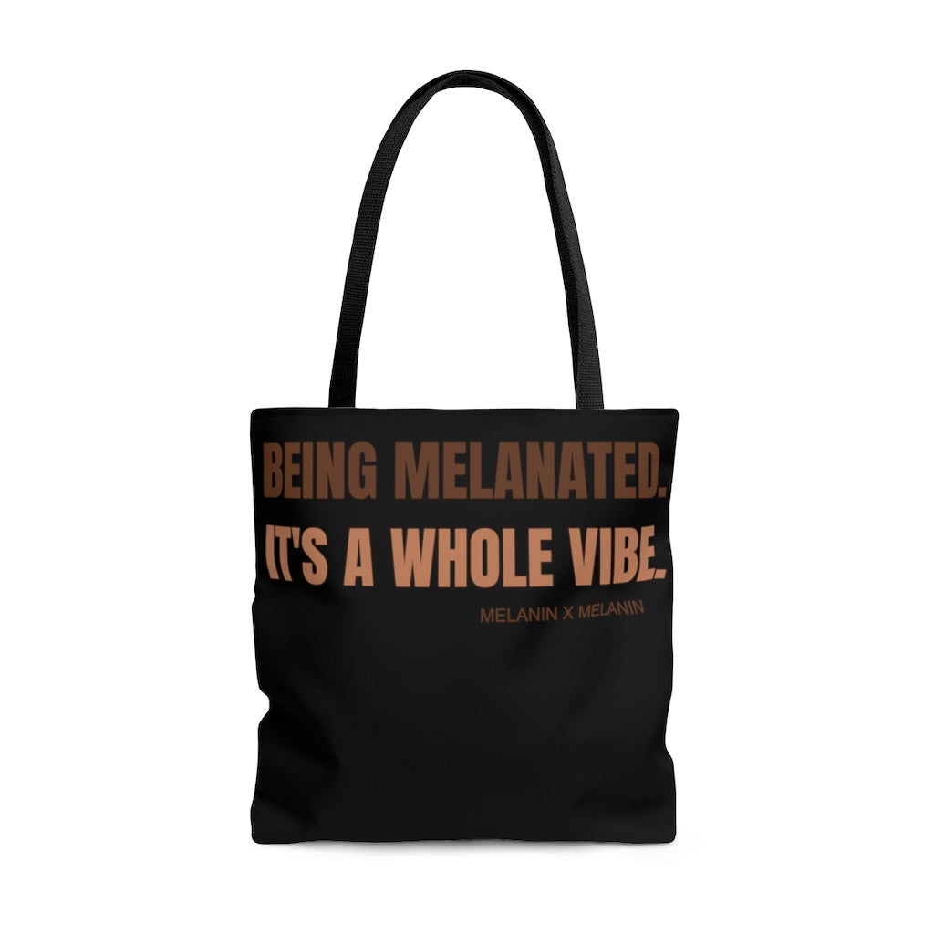 Being Melanated. It's A Whole Vibe. Tote Bag