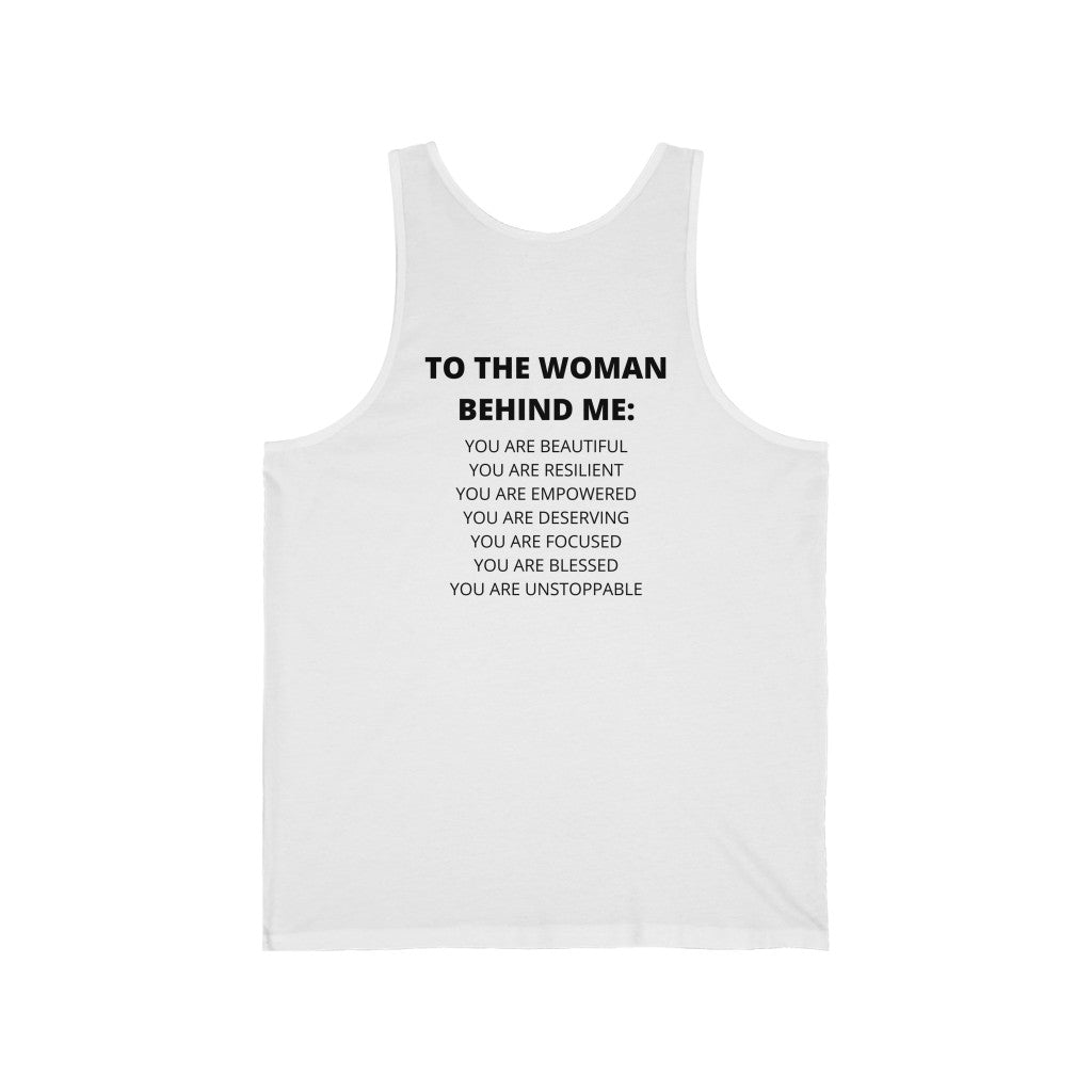 To The Woman Behind Me Unisex Jersey Tank