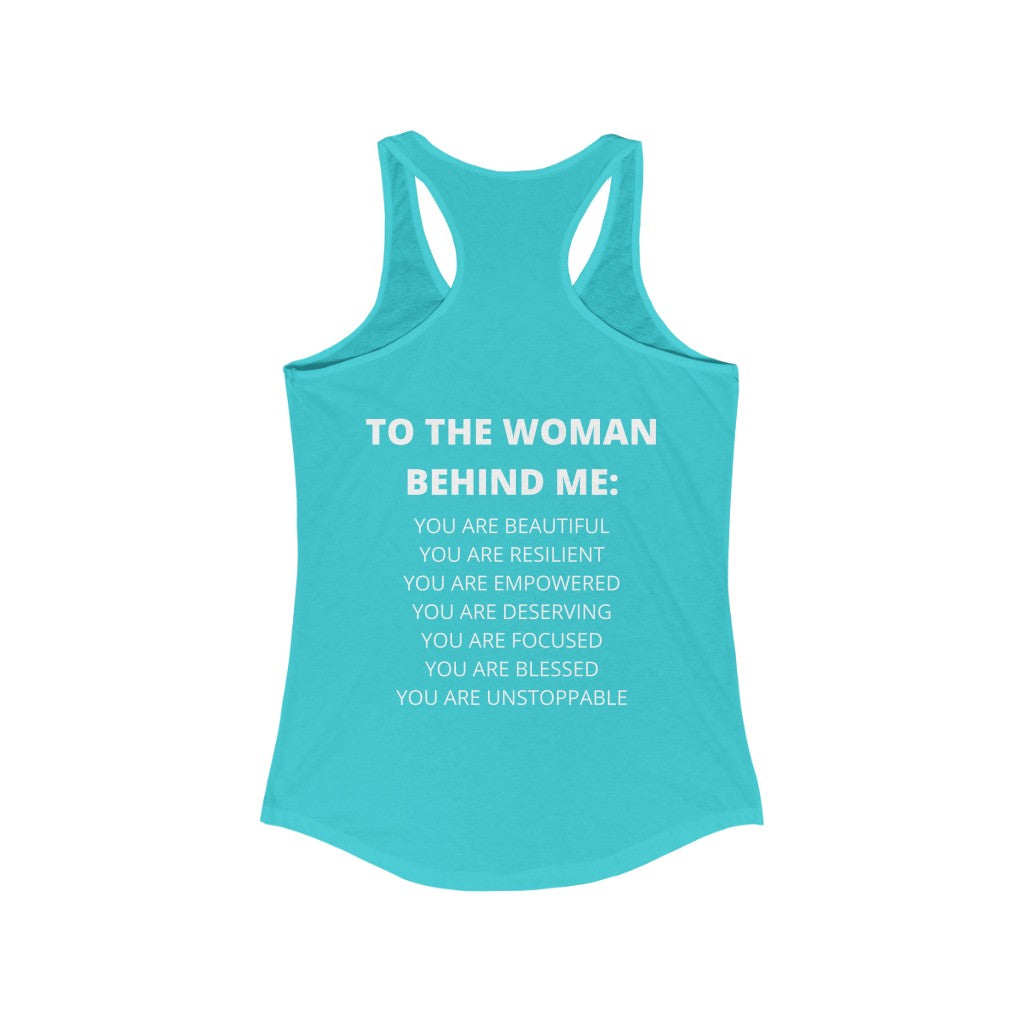 To The Woman Behind Me Women's Racerback Tank