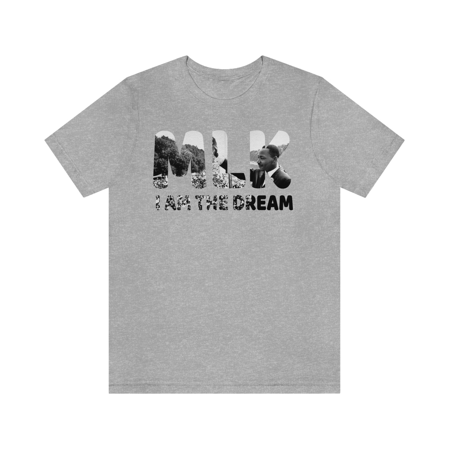 I Am The Dream MLK Quote Short Sleeve Tee