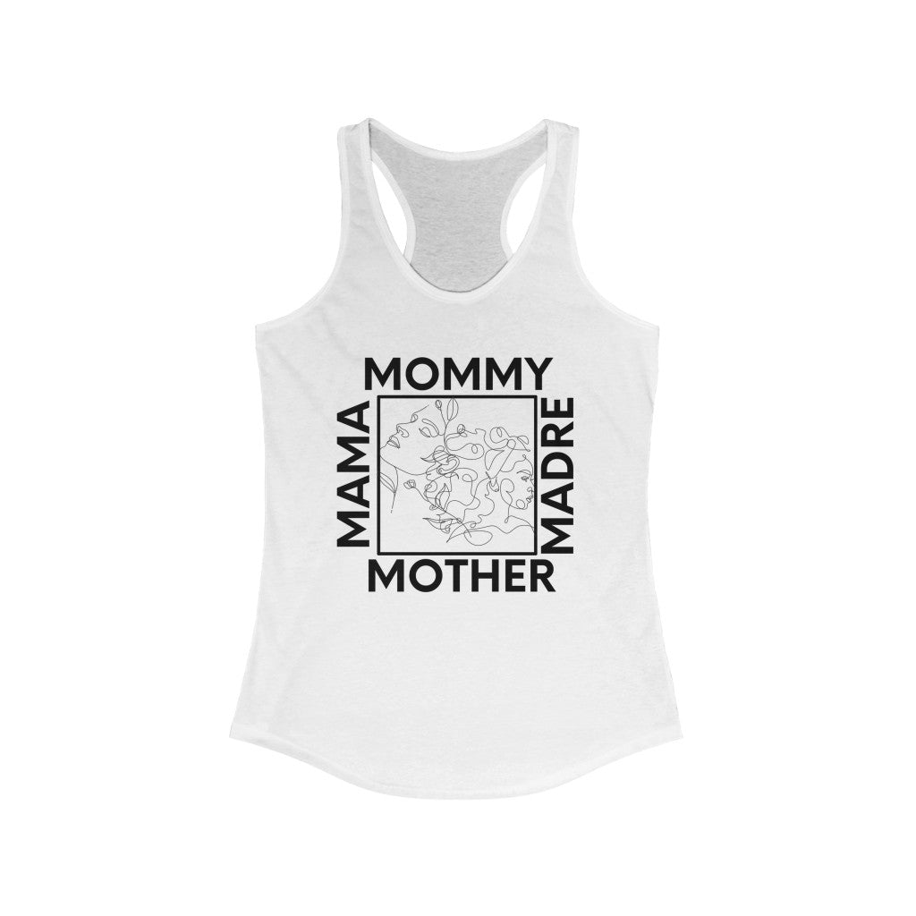 Mother-Mommy-Mama-Madre Mother's Appreciation Women's Racerback Tank Slim Fit