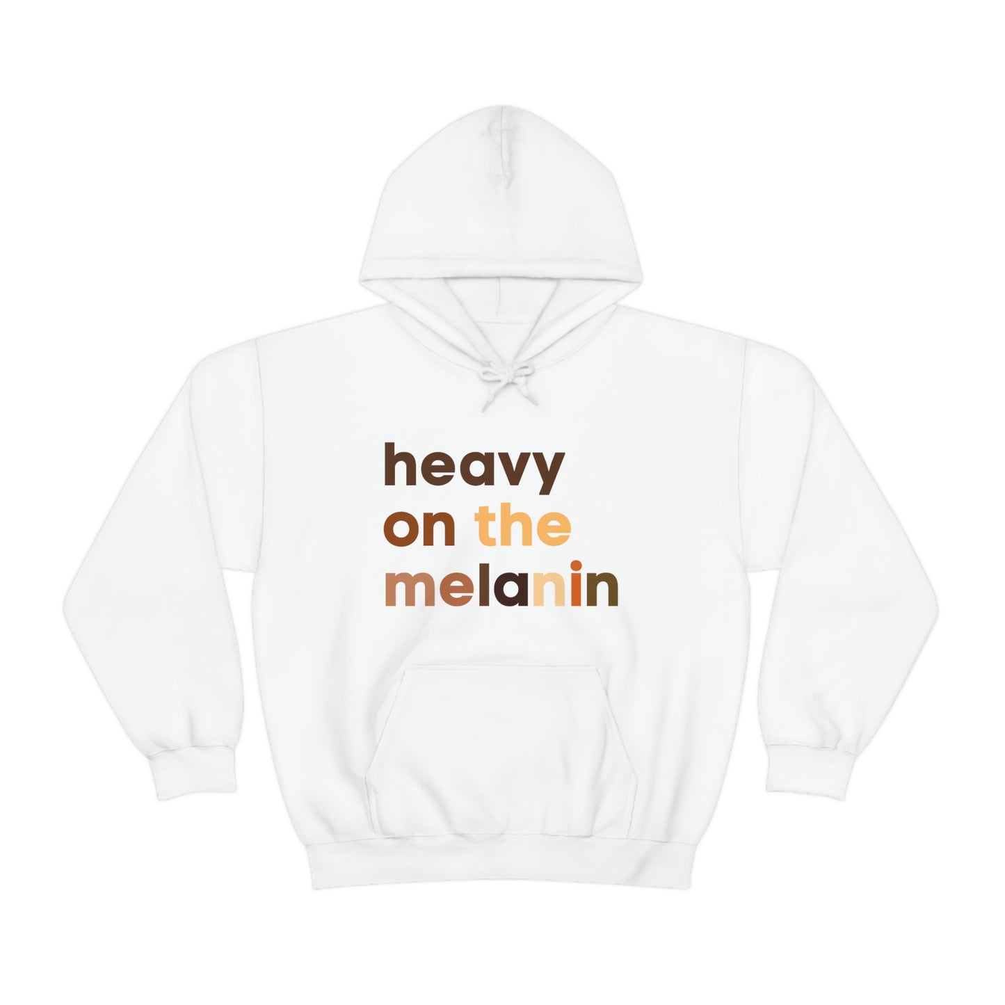 Heavy On The Melanin Hooded Sweatshirt