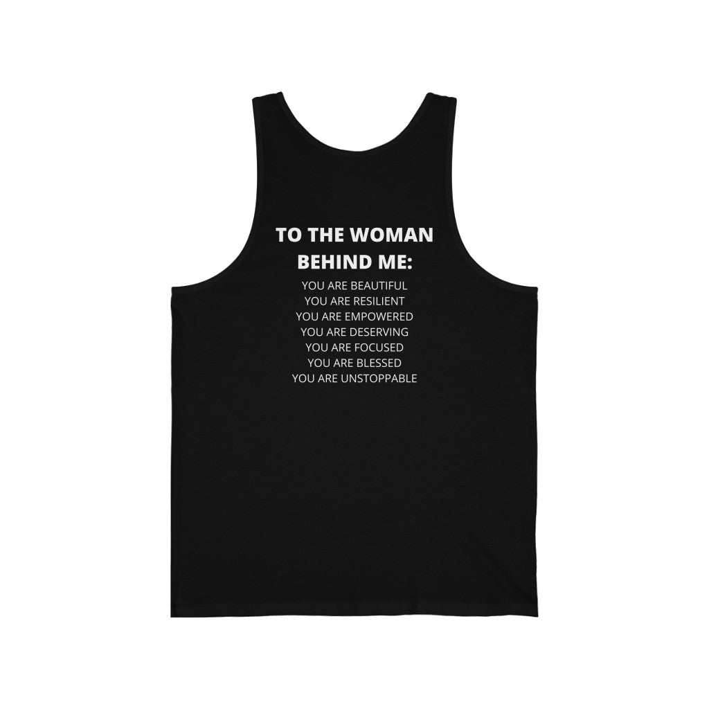 To The Woman Behind Me Unisex Jersey Tank