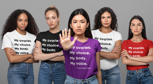 My Ovaries. My Choice.  My Body.  My Voice.  Protect Women's Rights.